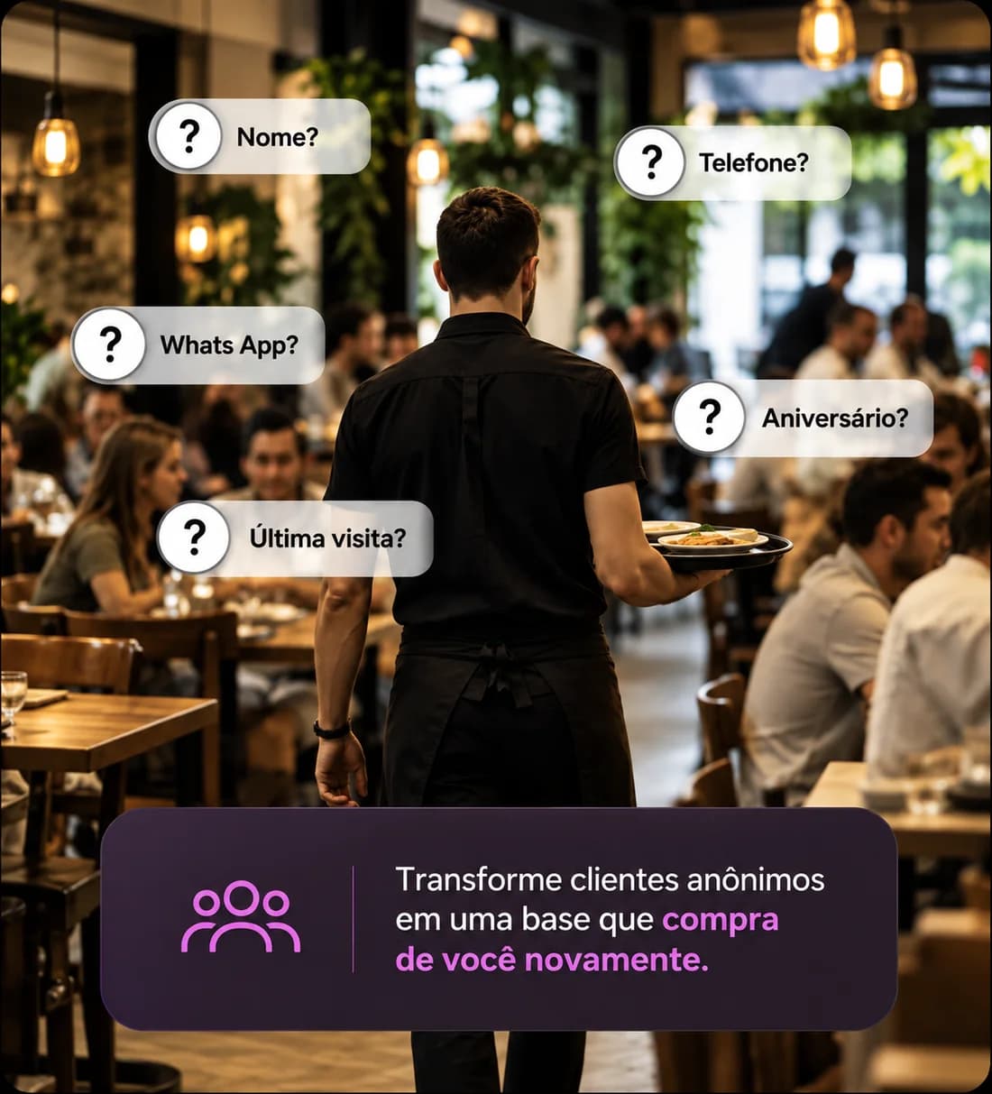Atendimento inteligente no restaurante — dados como nome, telefone e aniversário transformando clientes anônimos em base própria