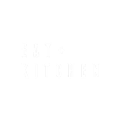 Eat + Kitchen